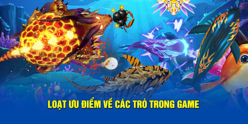 Loạt ưu điểm về các trò trong game